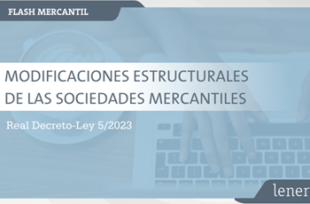 Nova Llei de modificacions estructurals de les Societats Mercantils