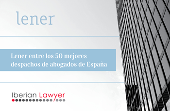 Lener entre los 50 mejores despachos de abogados de España por Iberian Lawyer